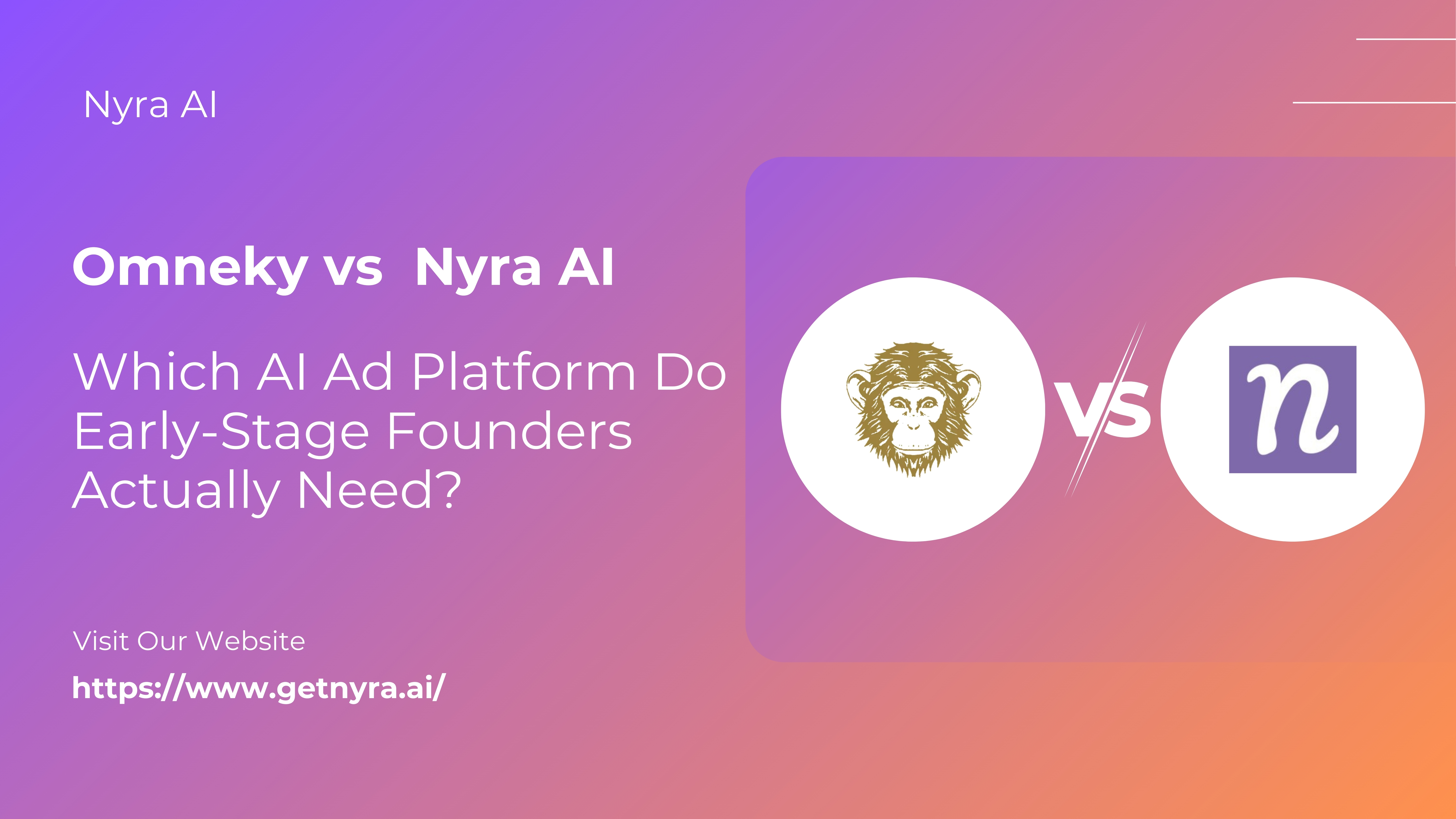 Omneky vs Nyra AI: Which AI Marketing Platform Should Founders Choose in 2025?