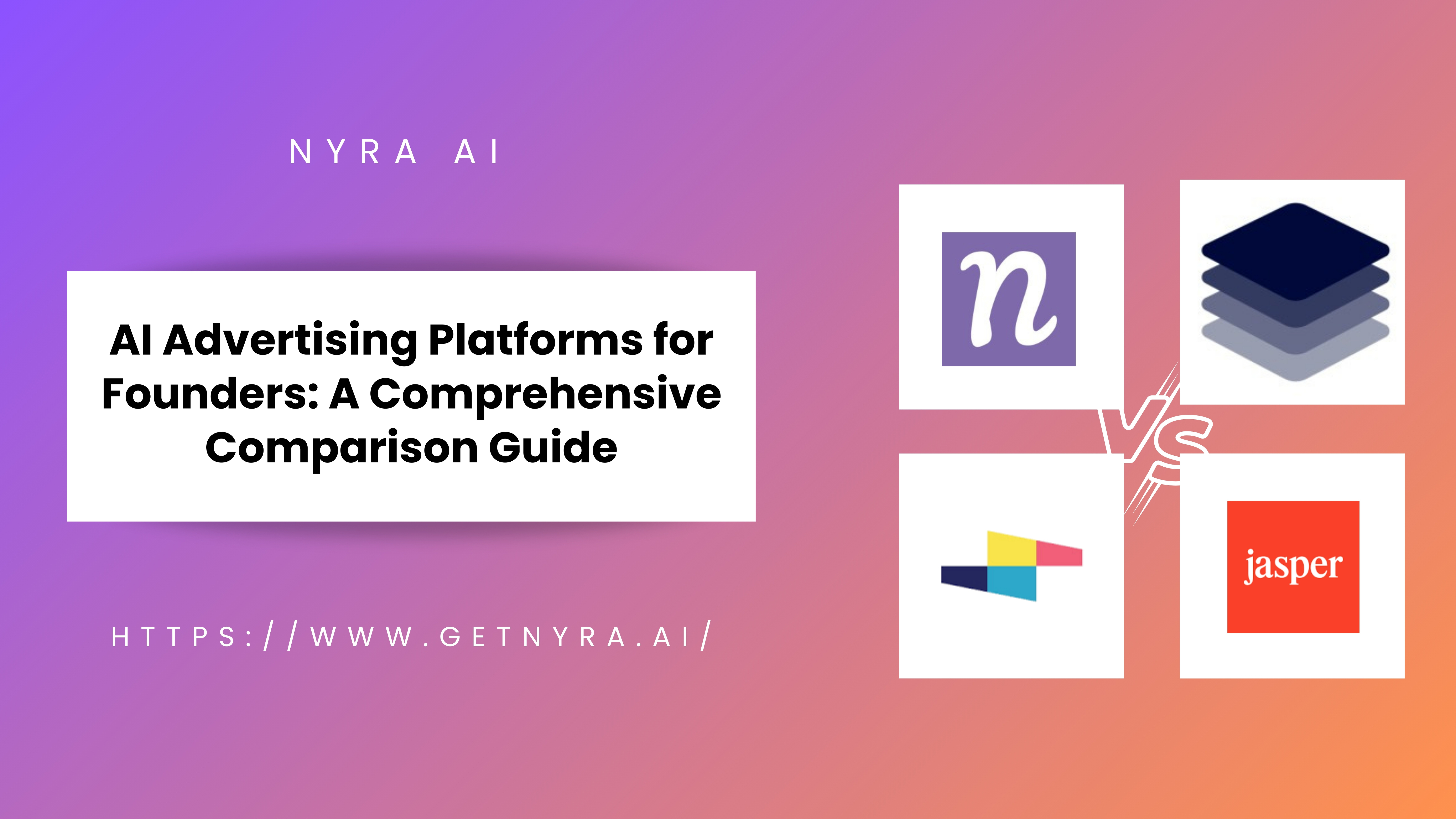 AI Advertising Platforms for Founders: A Comprehensive Comparison Guide